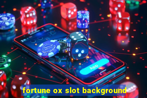 fortune ox slot background