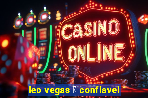 leo vegas 茅 confiavel