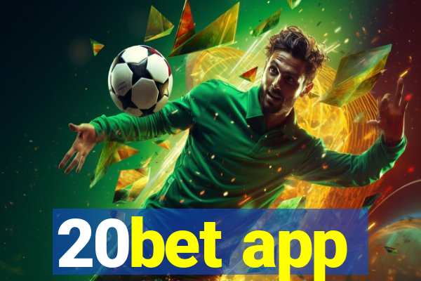 20bet app