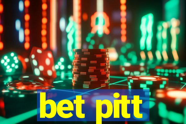 bet pitt