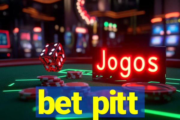 bet pitt