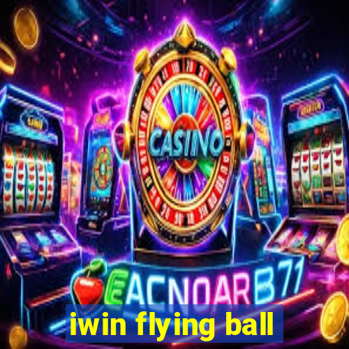 iwin flying ball