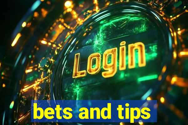 bets and tips