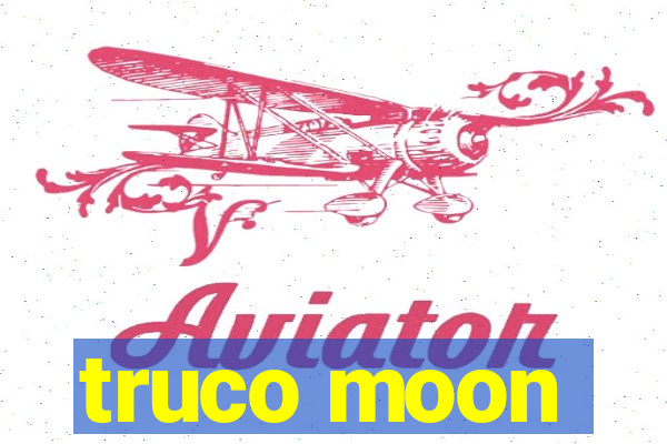 truco moon