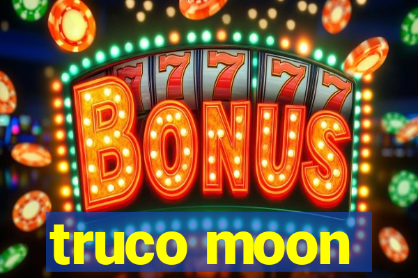 truco moon