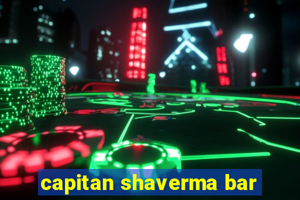 capitan shaverma bar