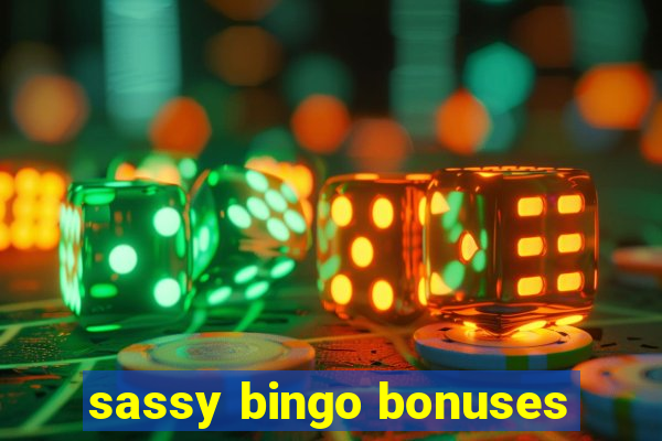 sassy bingo bonuses