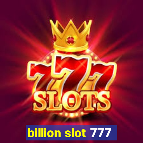 billion slot 777