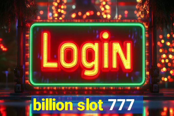 billion slot 777