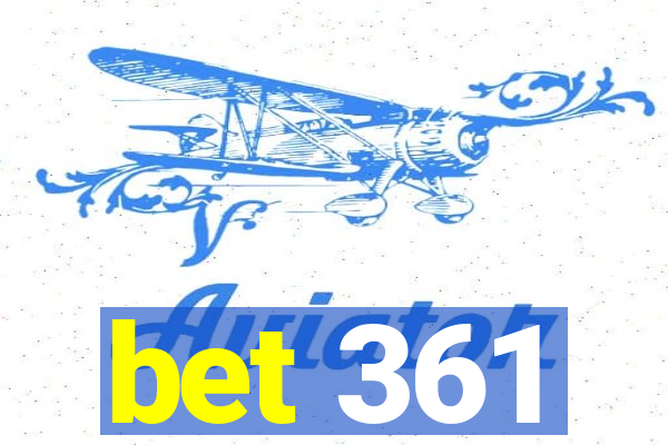 bet 361