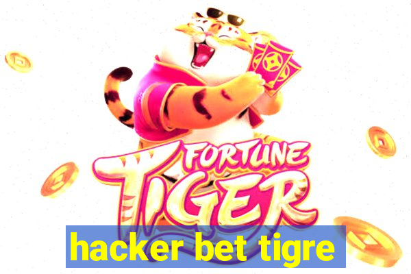 hacker bet tigre