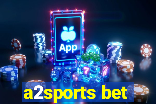 a2sports bet