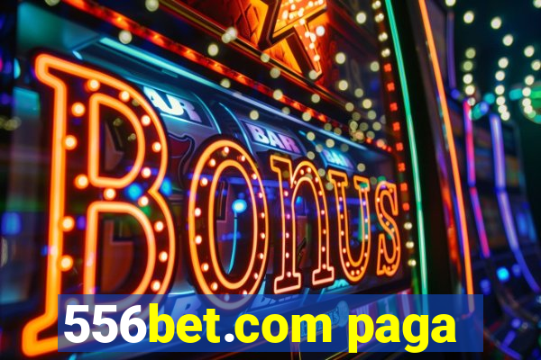 556bet.com paga