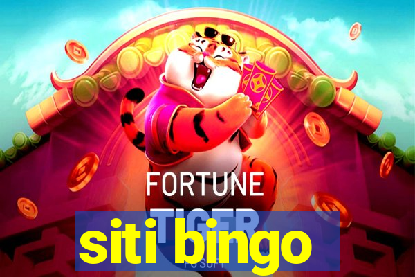 siti bingo