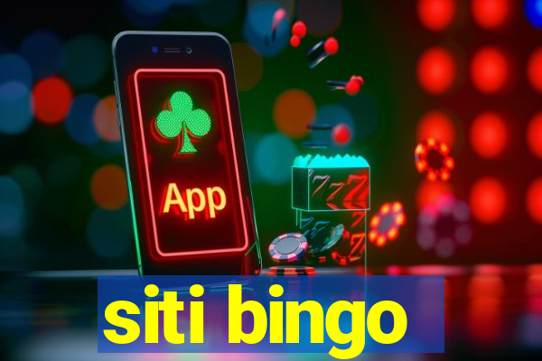 siti bingo