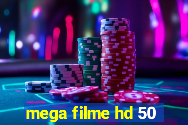 mega filme hd 50