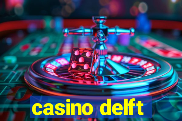 casino delft