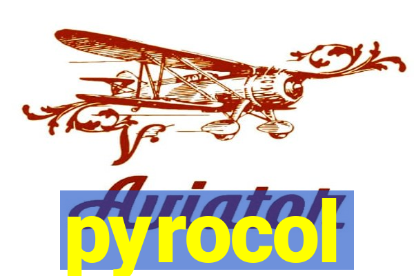 pyrocol