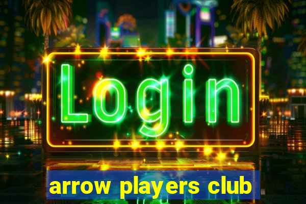 arrow players club