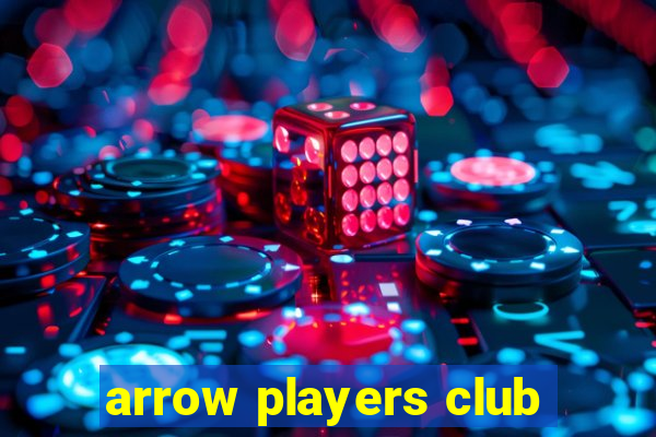 arrow players club