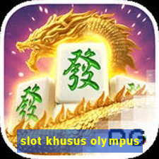 slot khusus olympus