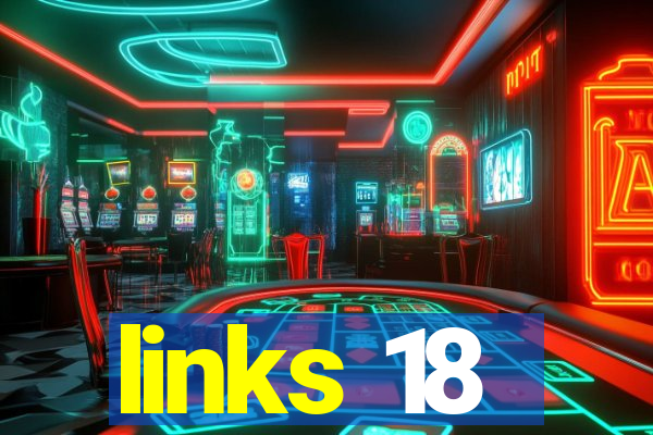 links 18