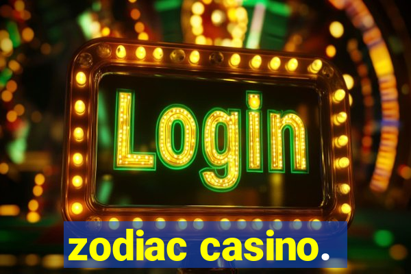 zodiac casino.