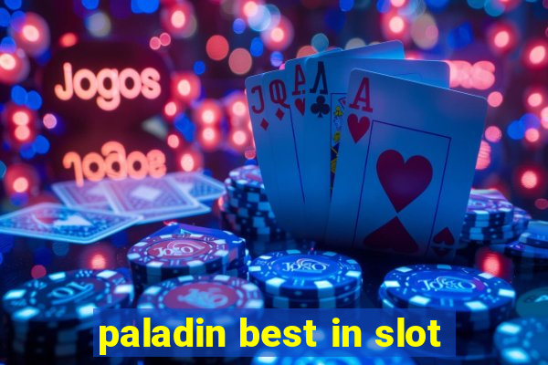 paladin best in slot