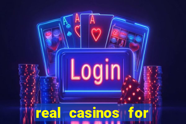 real casinos for real money