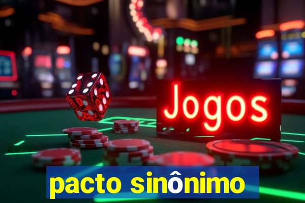 pacto sinônimo