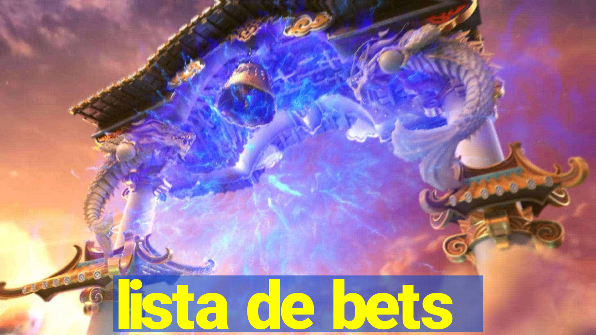 lista de bets