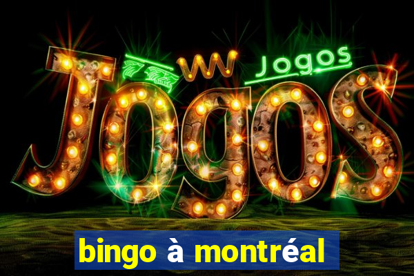 bingo à montréal