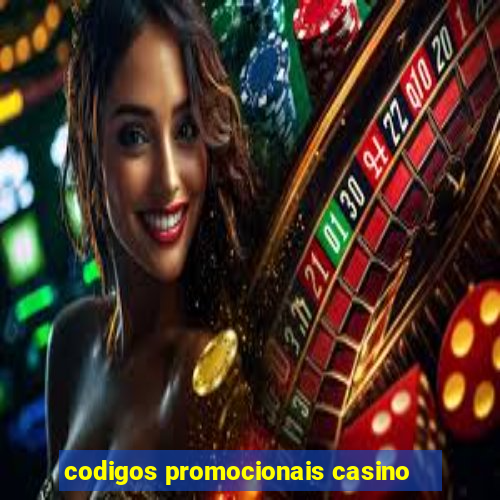 codigos promocionais casino