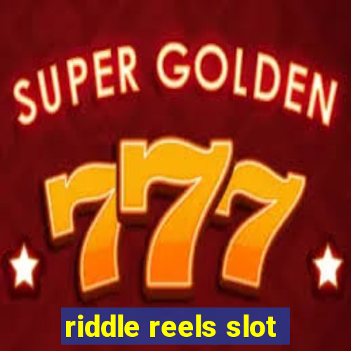 riddle reels slot