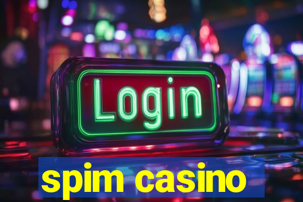 spim casino