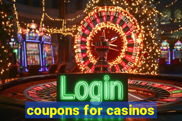 coupons for casinos