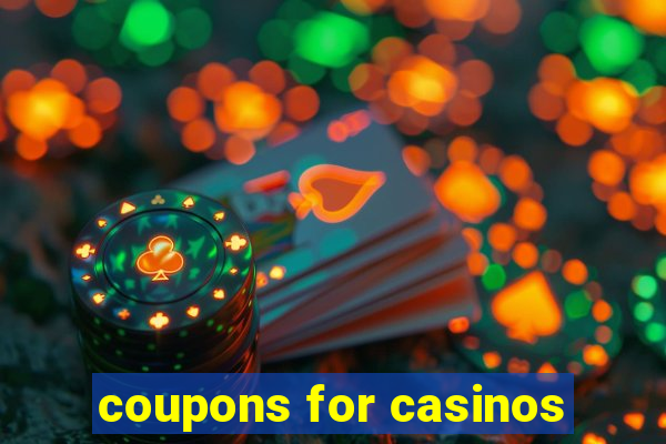 coupons for casinos