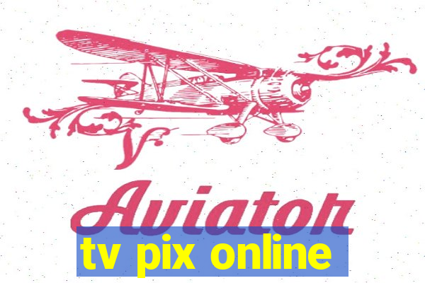 tv pix online