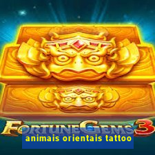 animais orientais tattoo