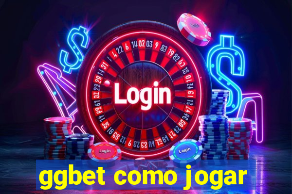 ggbet como jogar