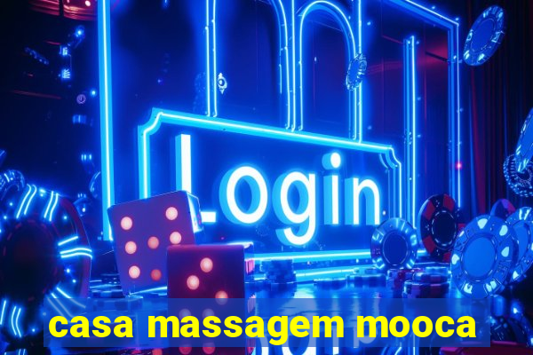 casa massagem mooca