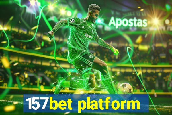 157bet platform