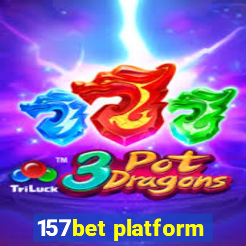 157bet platform