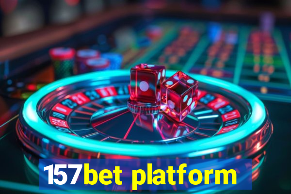 157bet platform