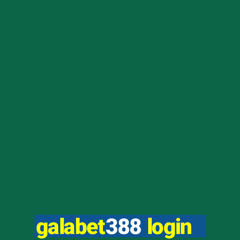 galabet388 login