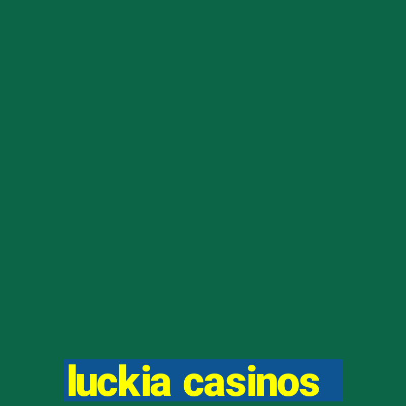 luckia casinos