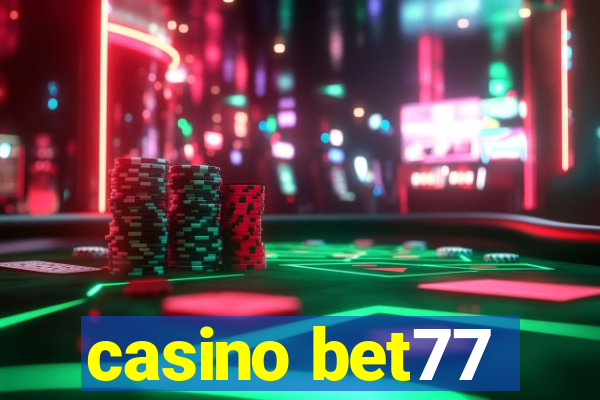 casino bet77