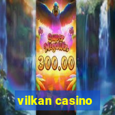 vilkan casino