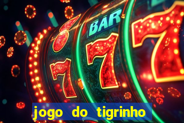 jogo do tigrinho falso para brincar