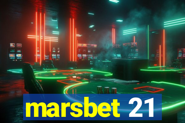 marsbet 21